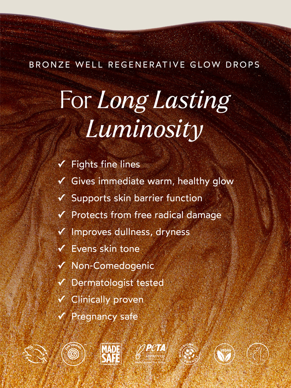 Bronze Well Regenerative Glow Drops benefits list on a shimmering bronze background, highlighting its ability to fight fine lines, enhance glow, support the skin barrier, and provide long-lasting luminosity.
